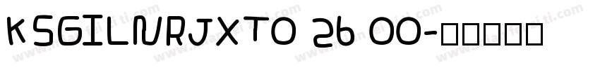 KSGILNRJXT0 26 00字体转换